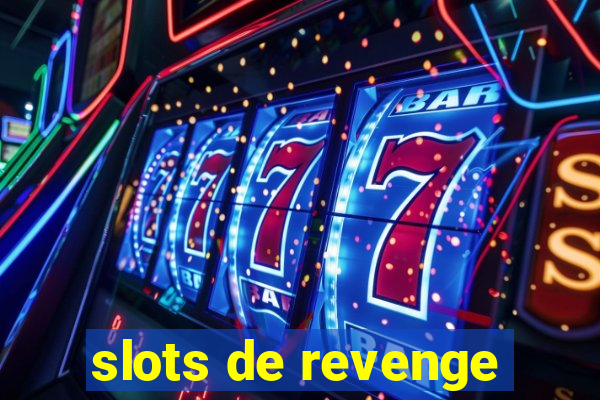 slots de revenge